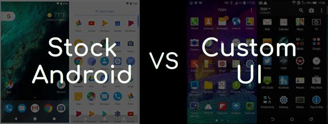 Stock Android vs Custom UI