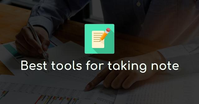 Best tools for taking note