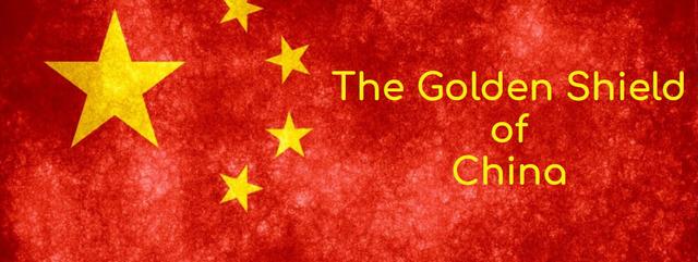 What is Golden shield of China?
