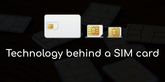 Technology behind a SIM card